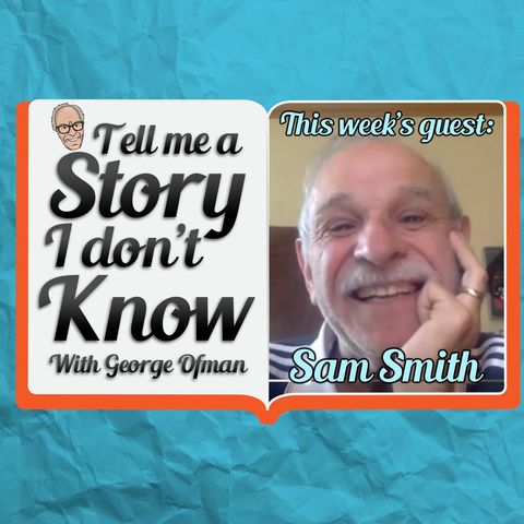 Legendary Chicao Sportswriter Sam Smith Part I | Tell me a story I don't know Podcast