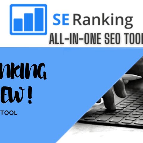 A Quick SE Ranking Review Features, Pros & Cons, Pricing