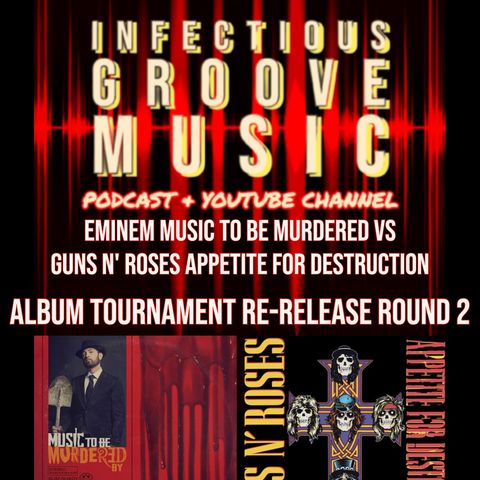 Album Tournament Re-Release Round 2 - Guns N' Roses Vs Eminem