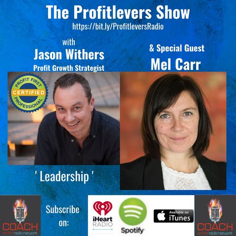 “Leadership” with Special Guest, Mel Carr