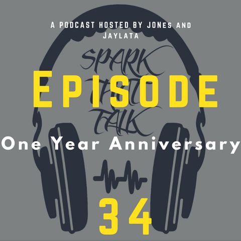 Episode 34: One Year Anniversary