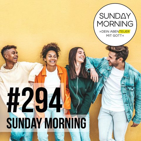 COMMUNITY - Warum wir einander brauchen! | Sunday Morning #294