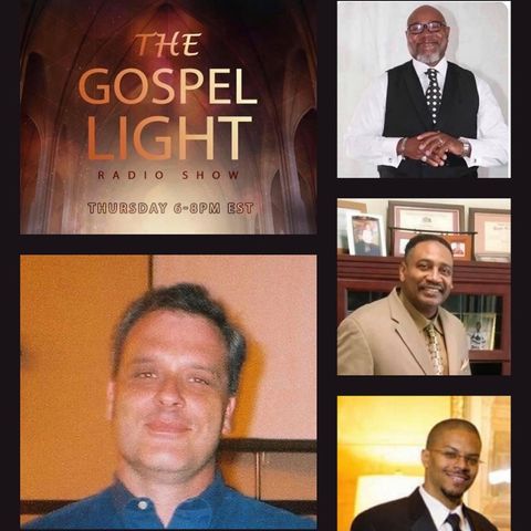 The Gospel Light Radio Show - (Episode 231)