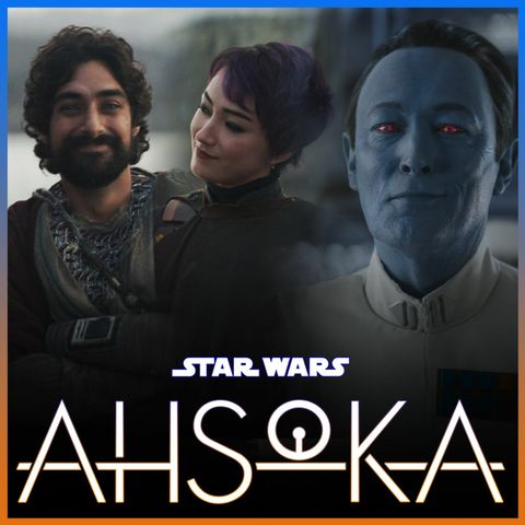 Star Wars AHSOKA | Episode 6 Review