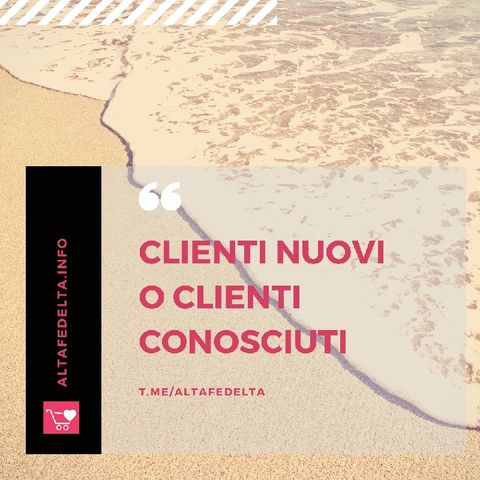 Clienti Nuovi O Clienti Conosciuti