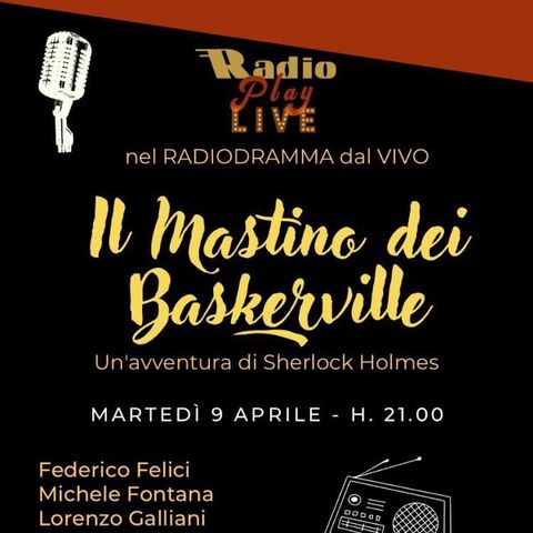 Il Mastino dei Baskerville - Radiodramma di Radio Play Live