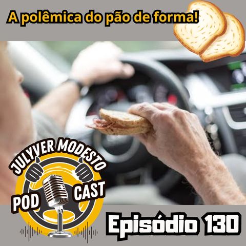 Episódio 130 - Trânsito, por Julyver Modesto