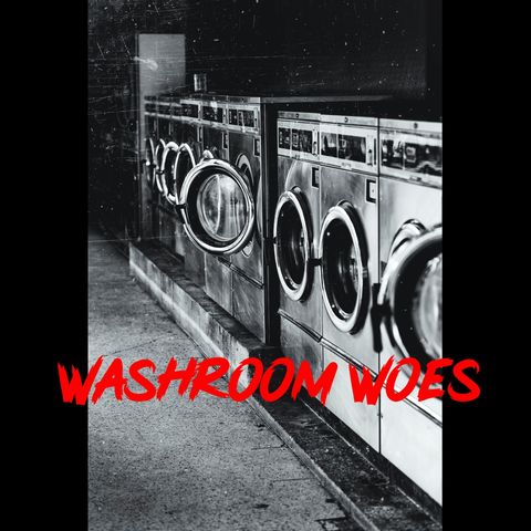 washroom woes