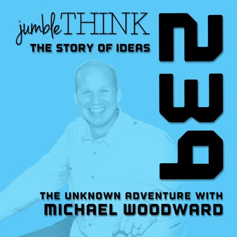 Taking the Unknown Adventure with Michael Woodward