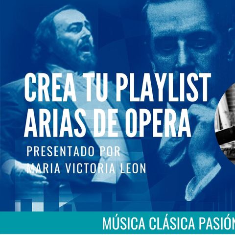 CREA TU PLAYLIST CON OPERAS FAMOSAS