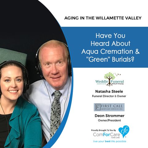 5/21/19: Natasha Steele with Weddle Funeral Service & Deon Strommer with First Call Mortuary Services | Have you heard about Aqua Cremation?
