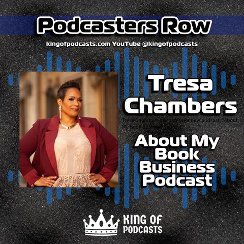 Tresa Chambers Shares Insights on Book Publishing and Empowering Creatives