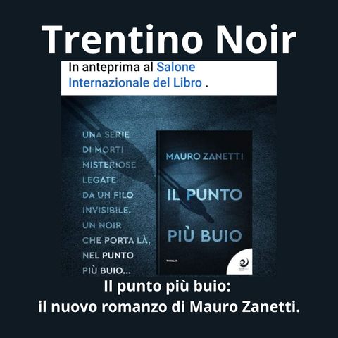 Il punto più buio: il nuovo romanzo di Mauro Zanetti