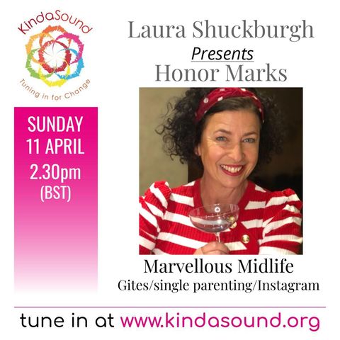Divorce, Gites, Instagram & Survival | Honor Marks on Marvellous Midlife with Laura Shuckburgh