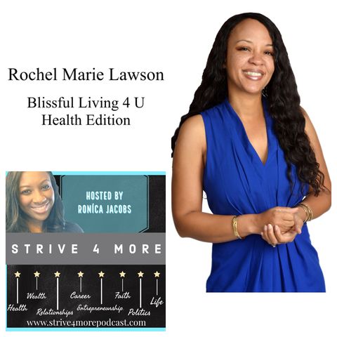 Blissful Living And Fabulous Health w/ Rochel Marie Lawson