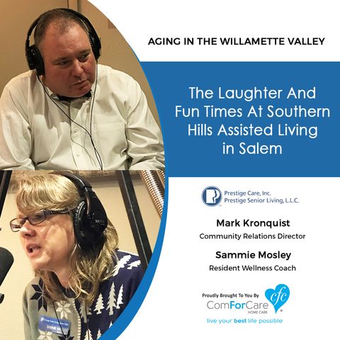 2/13/18: Mark Kronquist and Sammie Mosley with Prestige Senior Living Southern Hills | The laughter and fun times at Southern Hills