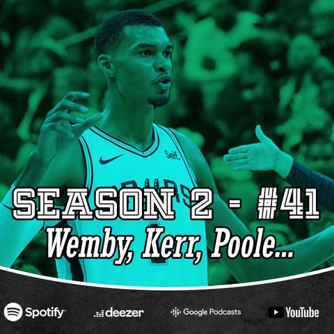 Ep. 2/84 - Wemby, Kerr, Poole, i Play-in. Si riparte!