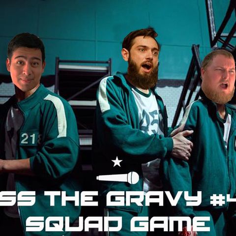 Pass The Gravy #429: Squad Game