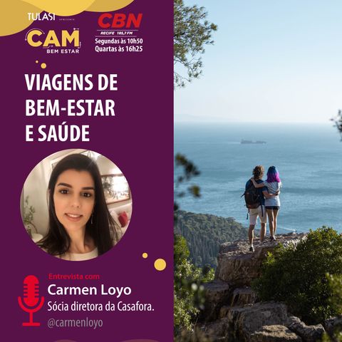 Viagem de bem-estar e saúde (entrevista com Carmen Loyo)