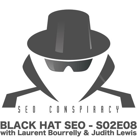 Some Talk Black Hat SEO, but who does it for real? S02E08