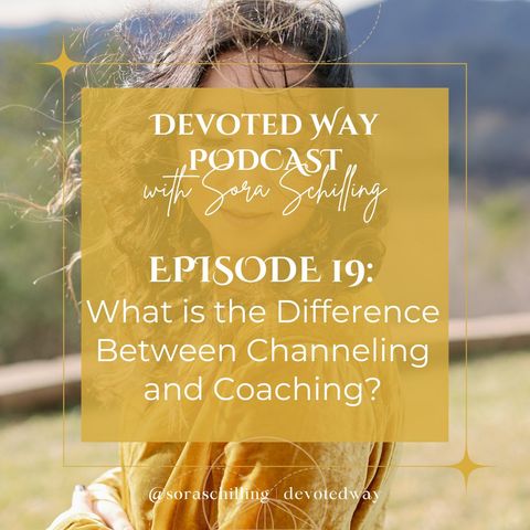 19. What is the Difference between Channeling and Coaching?