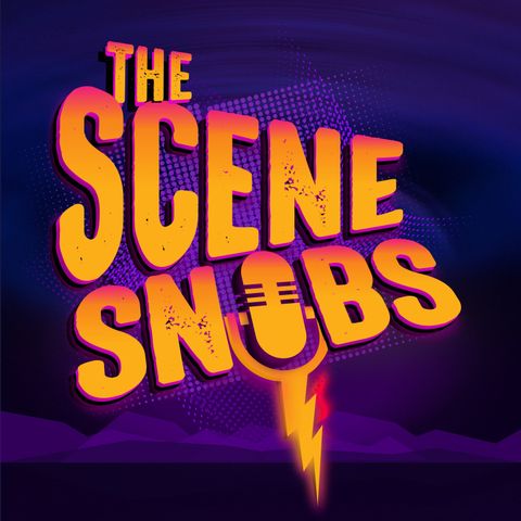 The Scene Snobs Podcast - Episode 11 - Dude, Rudolph Is Messed Up