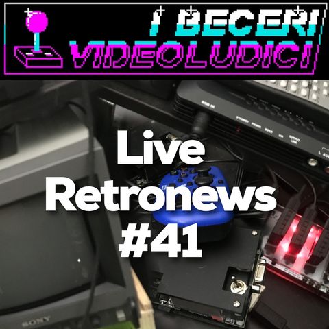Live Retronews #41