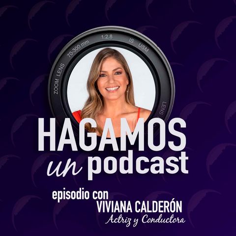 Episodio || 28 || Viviana Calderón || Actriz, Conductora