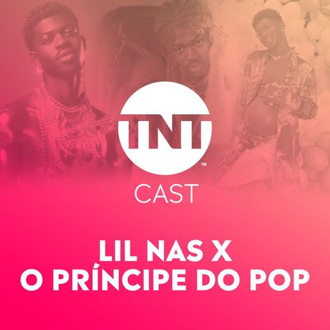#70 LIL NAS X – O NOVO PRÍNCIPE DO POP ft. GUI TINTEL E MATHEUS PASQUARELLI