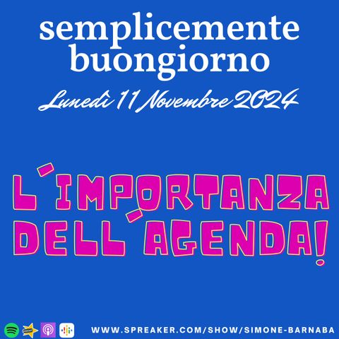 Semplicemente Buongiorno di Lunedì 11 Novembre 2024