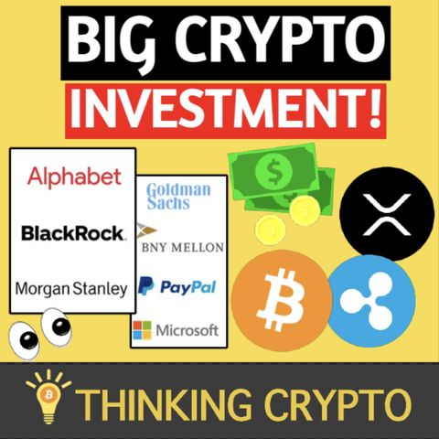 ⚠️ BIG COMPANIES INVESTING IN CRYPTO - RIPPLE & onXRP - Fmr CFTC Commissioner Crypto Firm