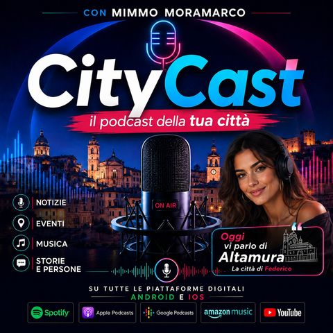 CityCast - Altamura