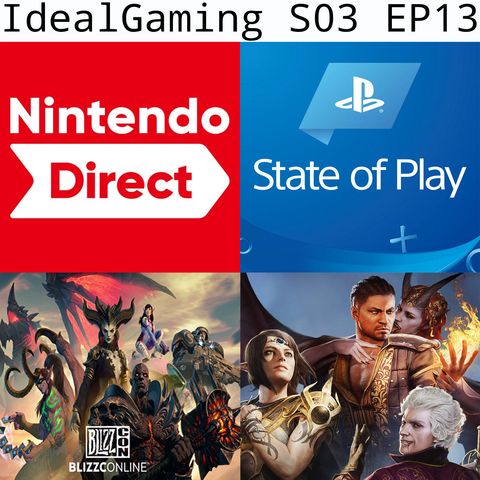 IdealGaming S03 EP13 - PlayStation State of Play, Nintendo Direct, Blizzcon 2021