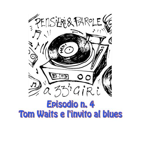 Tom Waits e l'invito al blues