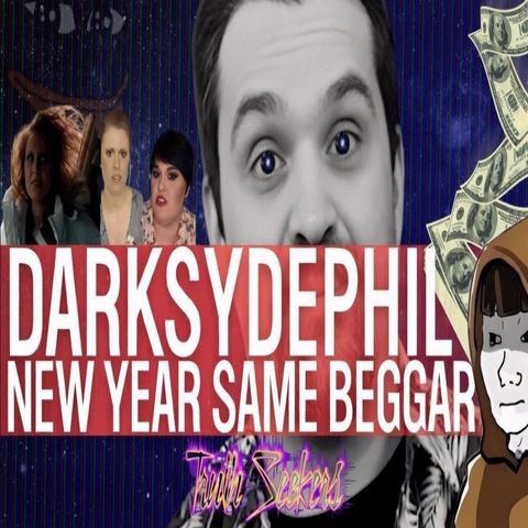 Exposing Darksydephil! New year,same old beggar!