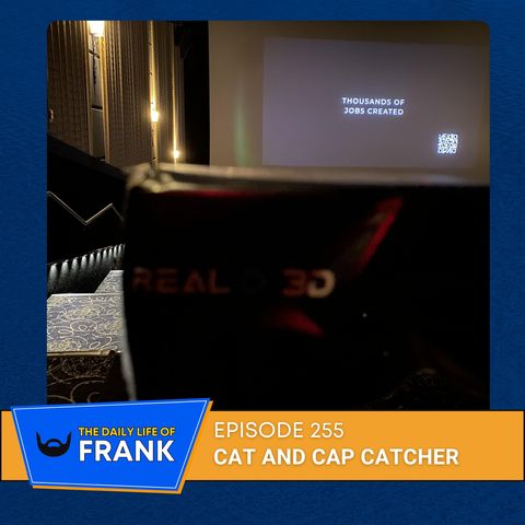 Episode 255: Cat and Cap Catcher