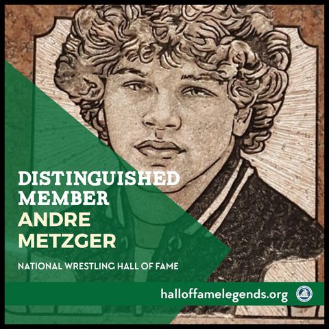 2017 Distinguished Member Andre Metzger, Two-time NCAA Champion