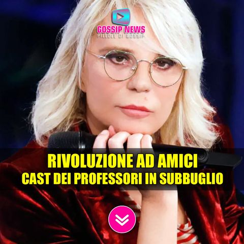 Rivoluzione Ad Amici: Cambio Professori e Cast in Subbuglio!