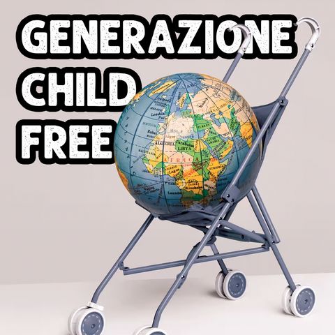 Generazione Child-Free: Rivoluzione o Capriccio?