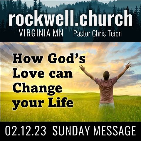 How God’s Love can Change your Life (Rom 5) Chris Teien