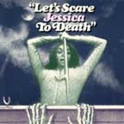 Episode 188: Let's Scare Jessica to Death (1971)