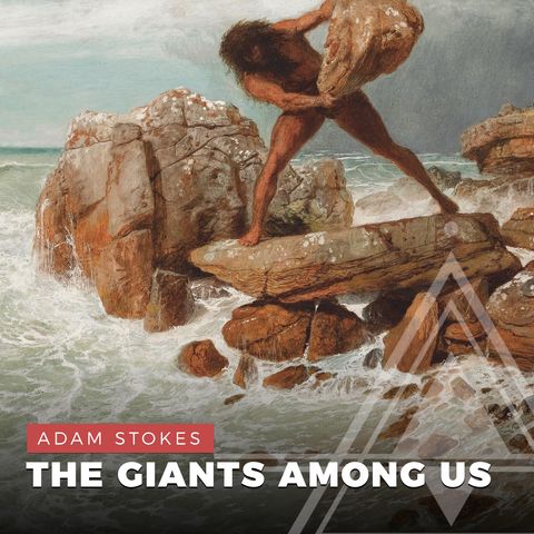 S03E02 - Adam Stokes // The Giants Among Us