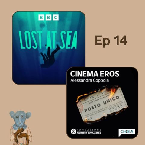 Ep.14 - Lost at Sea e Cinema Eros