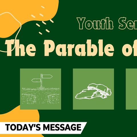 Youth Sermon - The Parable of the Sower