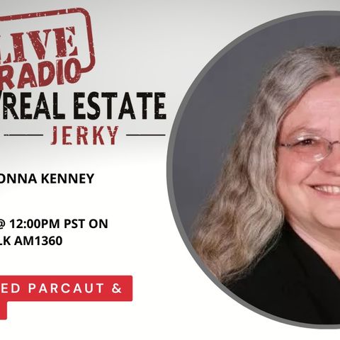 Real Estate Jerky Radio Show - Donna Kenney - Air Date 8-27-2022