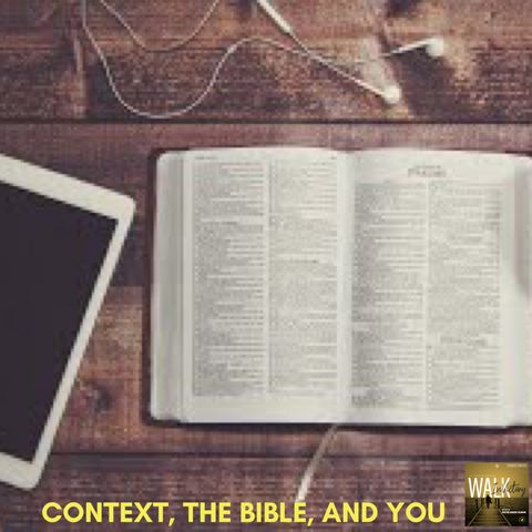 Biblical Historical Context - Context, The Bible, and You: NaRon Tillman