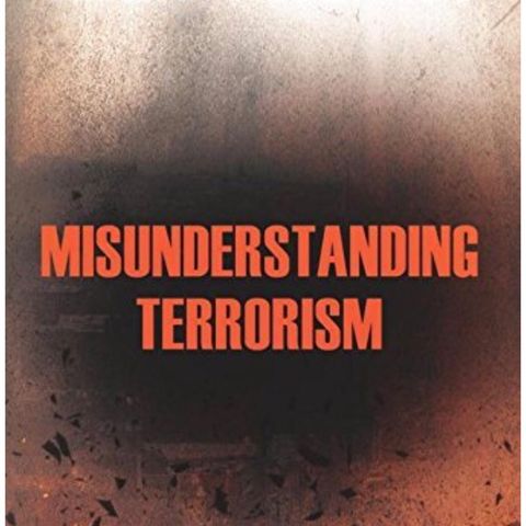Misunderstanding terrorism with Dr. Sageman