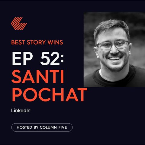 Ep. 52 Santi Pochat of LinkedIn