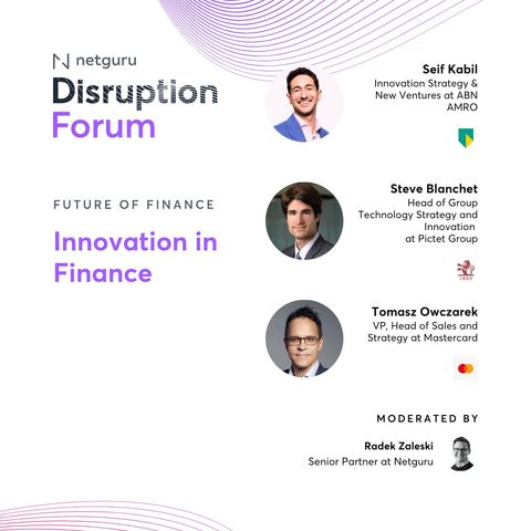 Ep. 135. Innovation in Finance – with Mastercard, Pictet Group and ABN AMRO