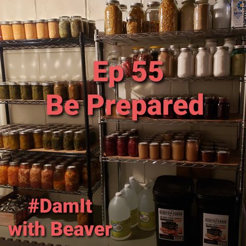 Ep 55 Be Prepared